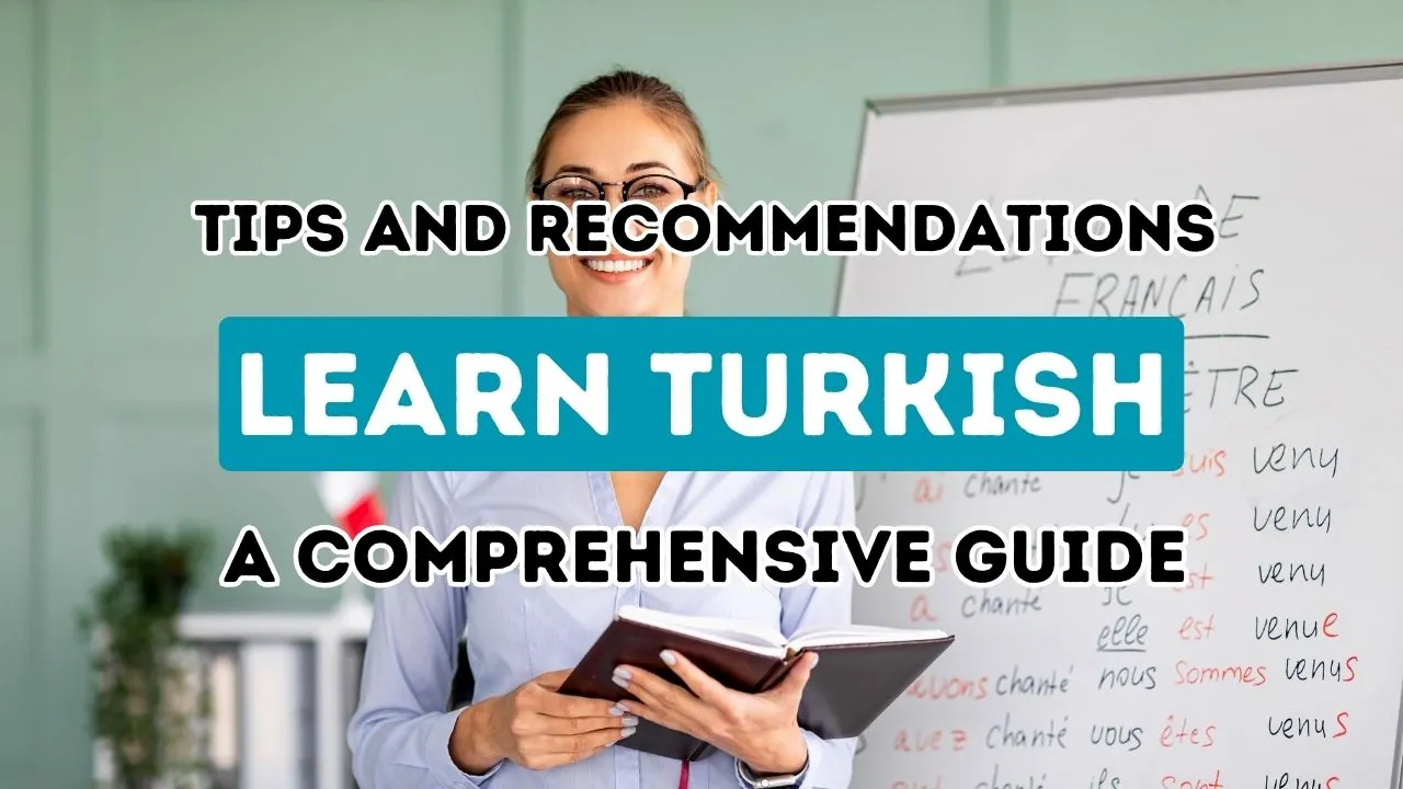 Yerli Olmayanlar İçin Türkçe Öğrenmeye Yönelik Tam Bir Kılavuz: Temel Stratejiler