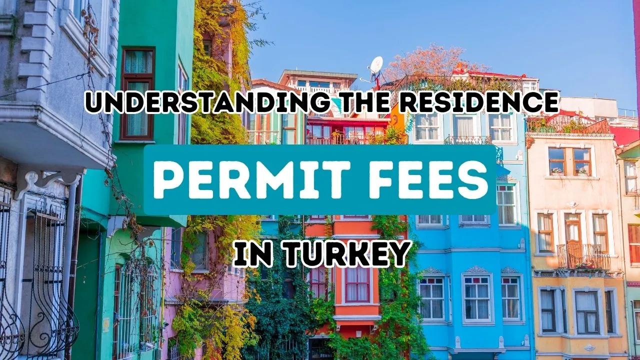 Unlocking the Secrets of Turkey's Residence Permit Fees: Your Comprehensive Manual on Financial Obligations
