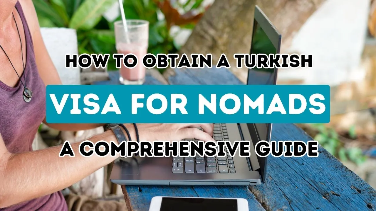 Exploring Turkey's Visa Alternatives for the Global Digital Nomad