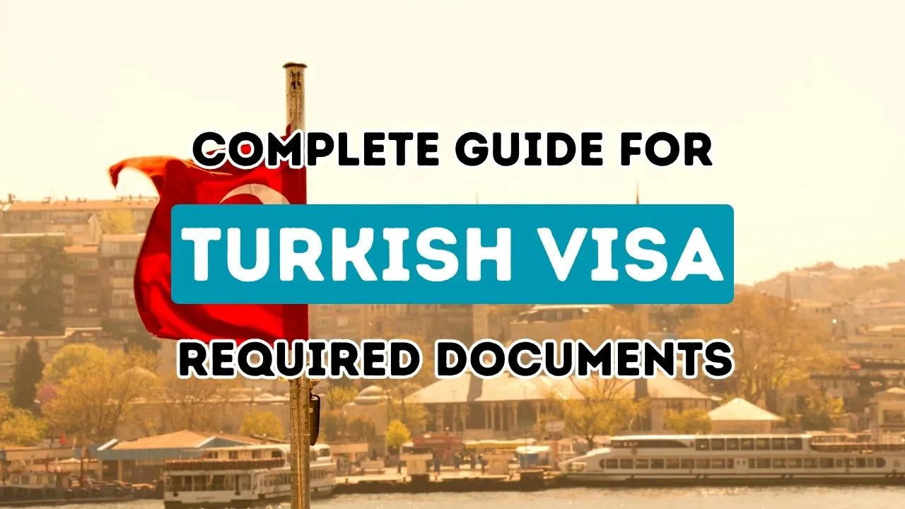 Essential Documents Checklist for an Effortless Visa Application to Turkey