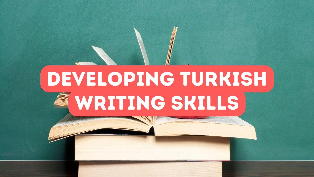 Türk Yazma Becerileri: Temel cümlelerden karmaşık paragraflara kadar