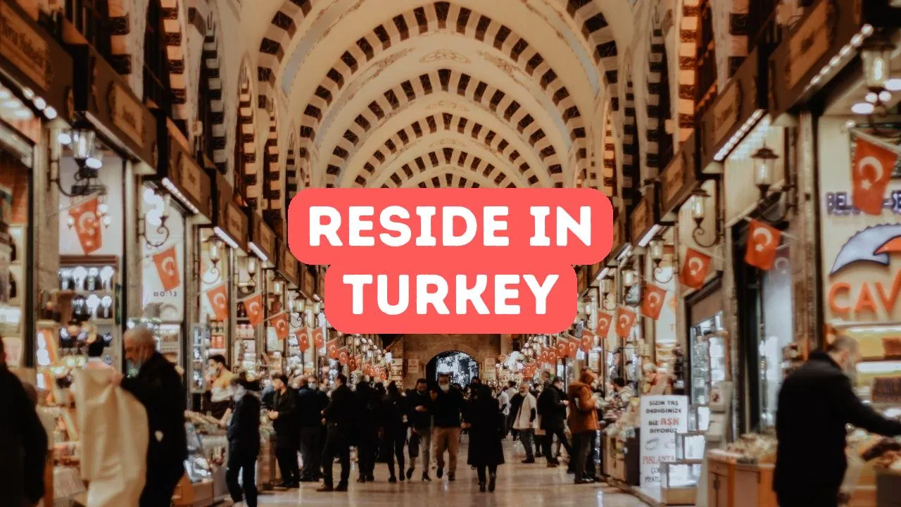 Reside in Turkey