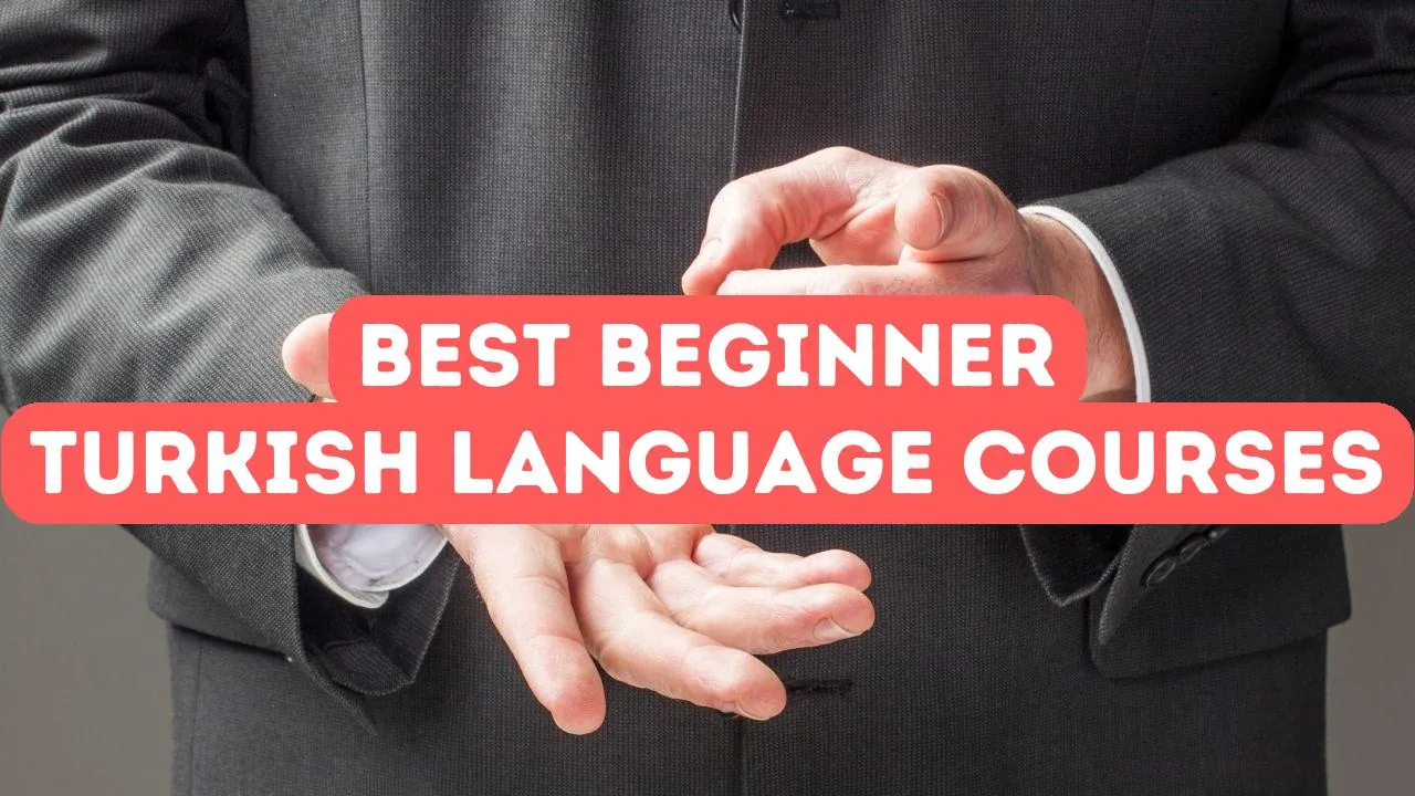 Best Turkish Language Courses for Beginners