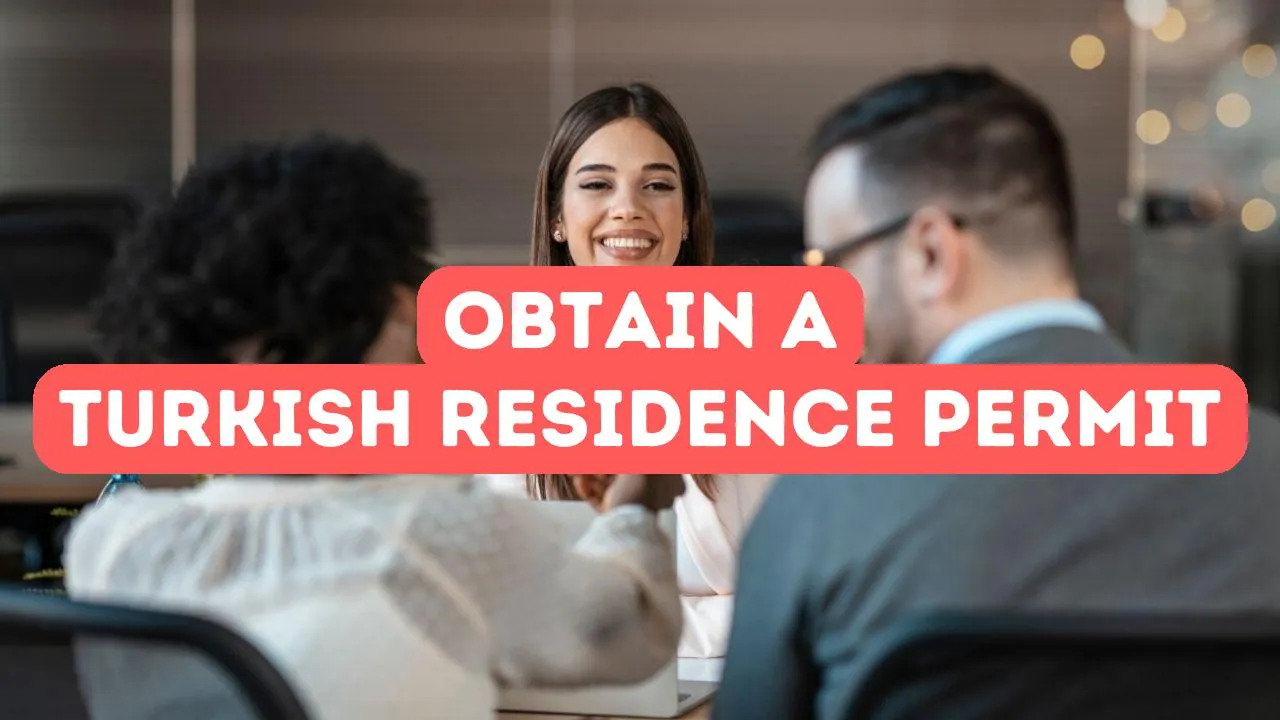 How to Obtain a Turkish Residence Permit