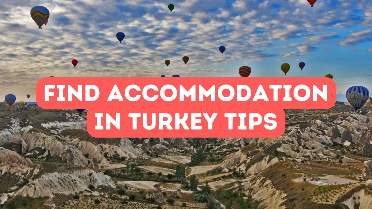 How to Find Accommodation in Turkey