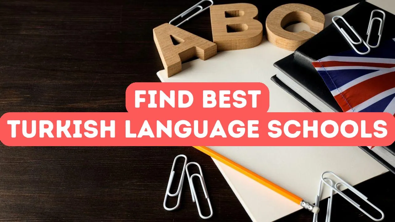 How to Find the Best Turkish Language Schools