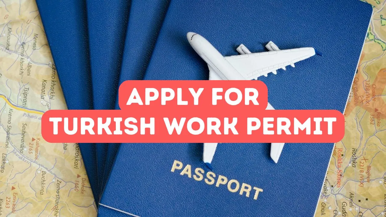 How to Apply for a Turkish Work Permit