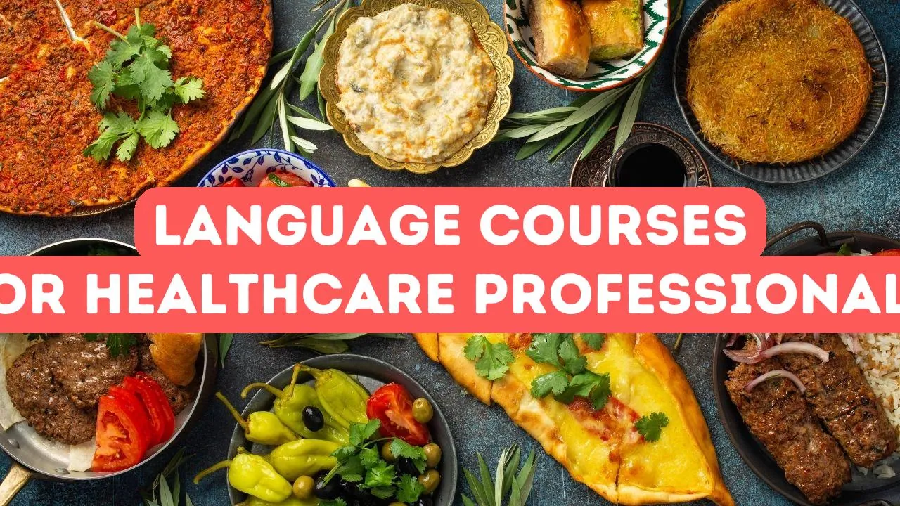 Benefits of Turkish Language Courses for Healthcare Professionals