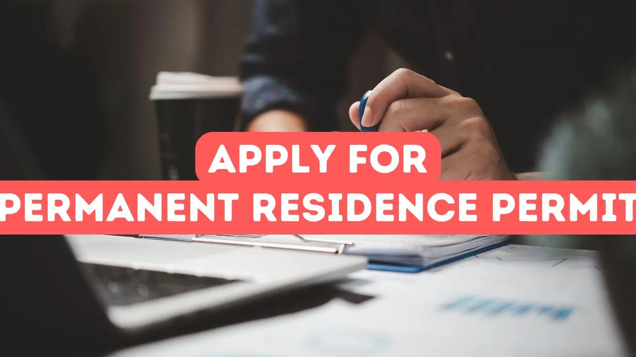 How to Apply for a Permanent Residence Permit in Turkey