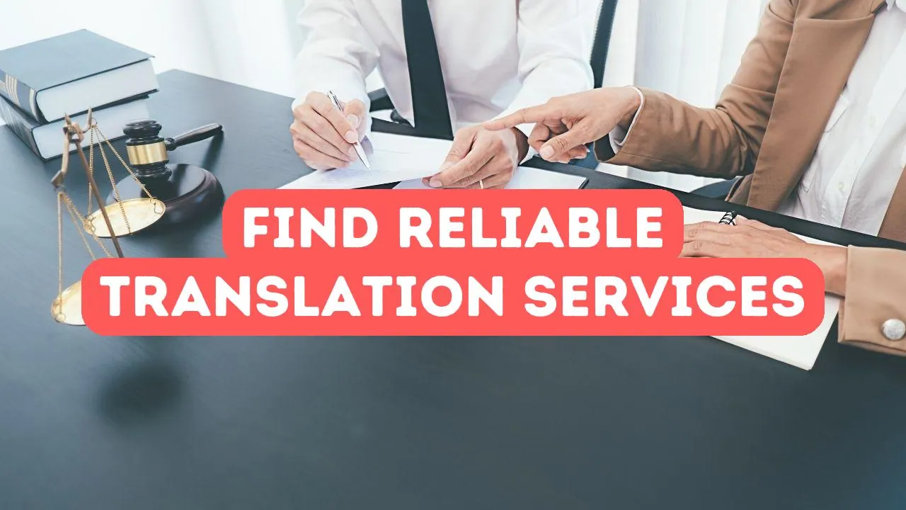 How to Find Reliable Translation Services