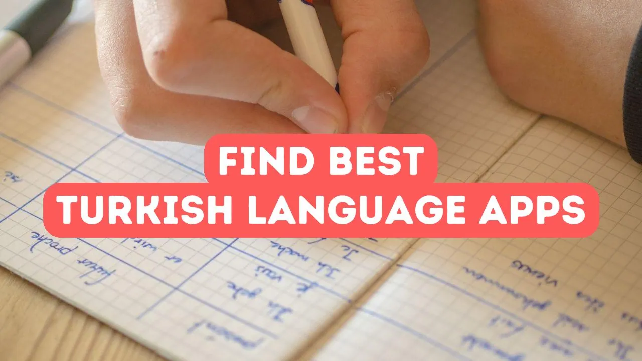 How to Find the Best Turkish Language Apps