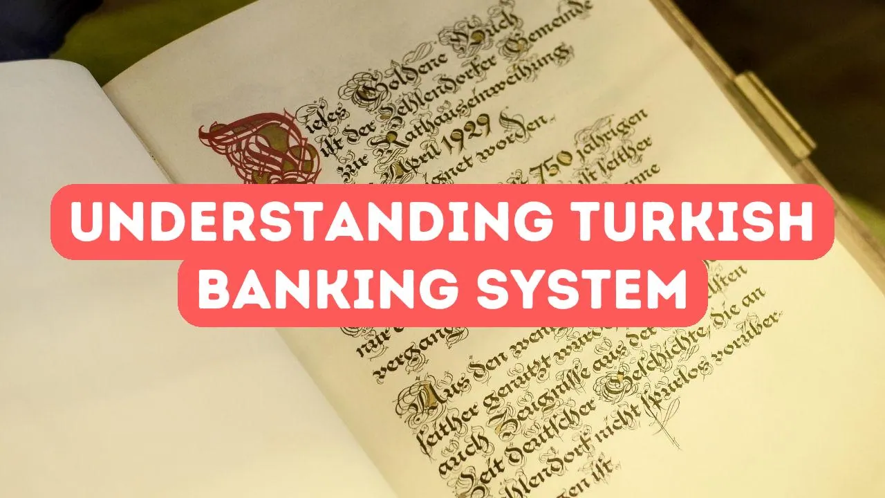 Understanding Turkish Banking System for Foreigners