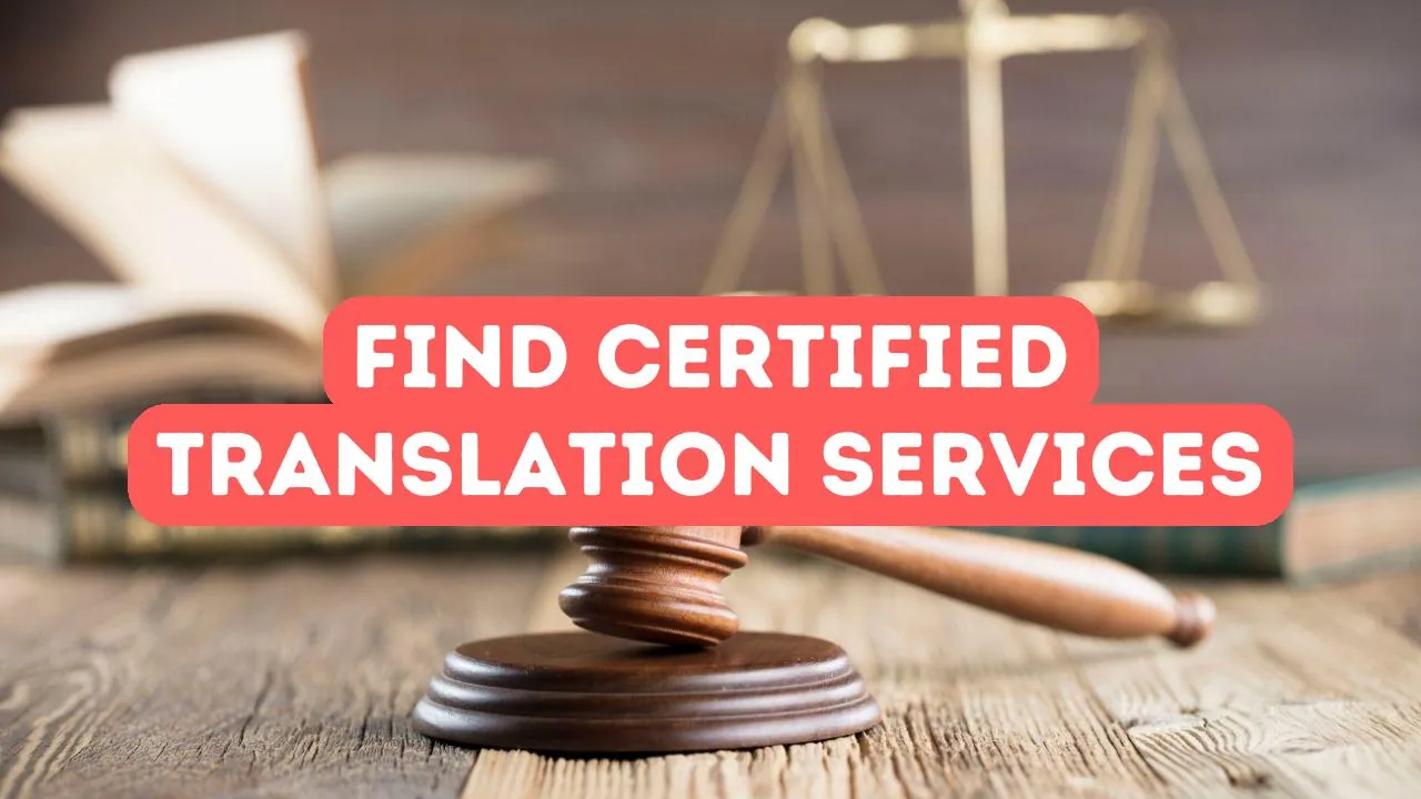 How to Find Certified Translation Services