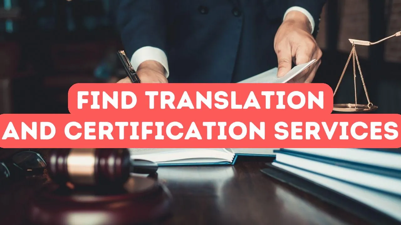 How to Find Translation and Certification Services