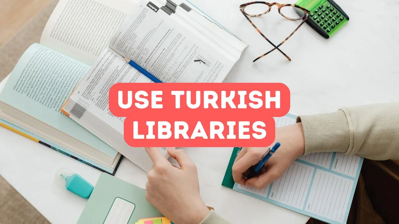 How to Use Turkish Libraries