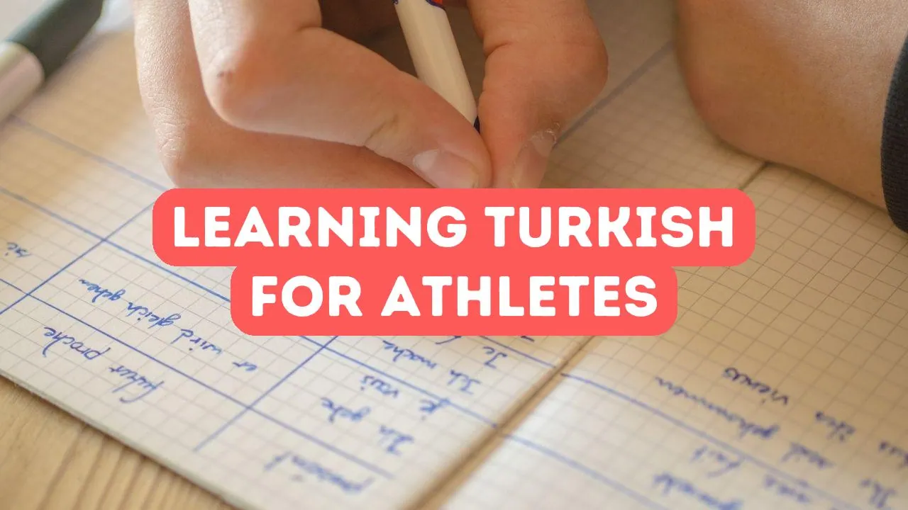 Benefits of Learning Turkish for Athletes