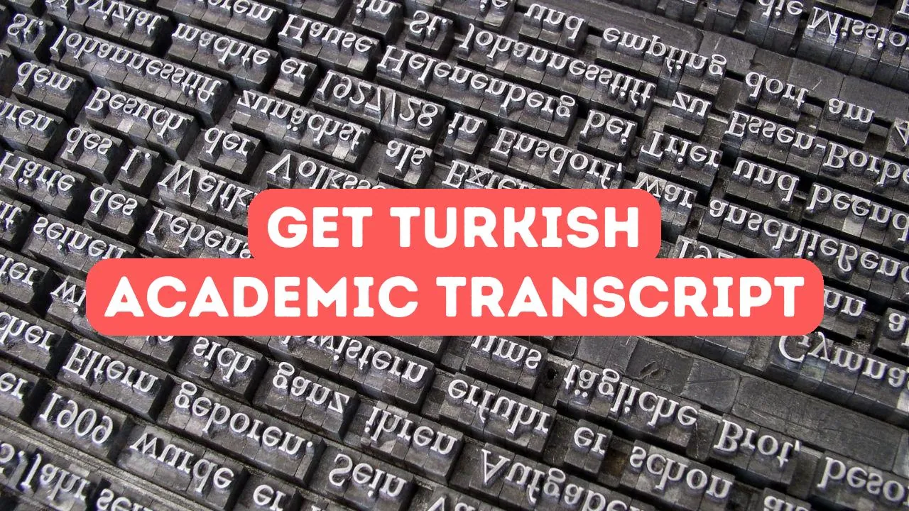 How to Get a Turkish Academic Transcript