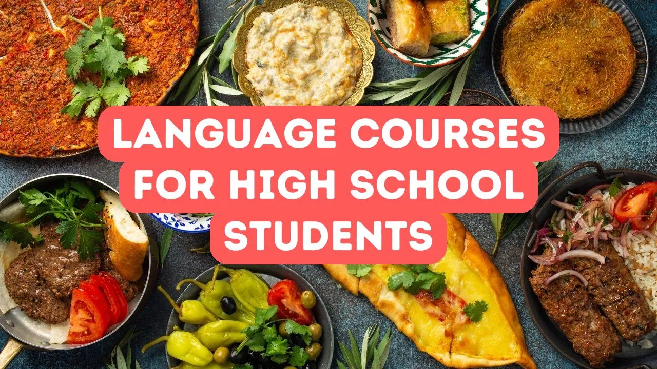 Top Turkish Language Courses for High School Students