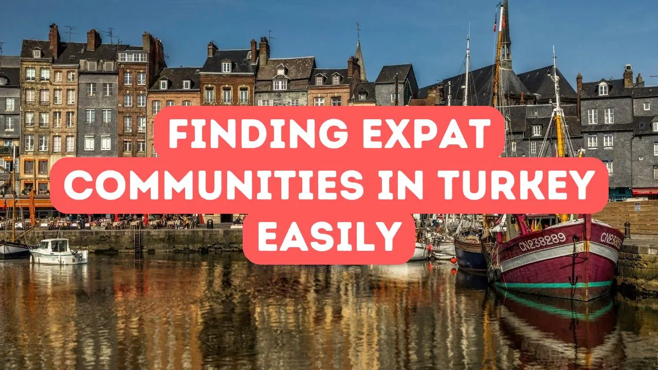 Finding Expat Communities in Turkey
