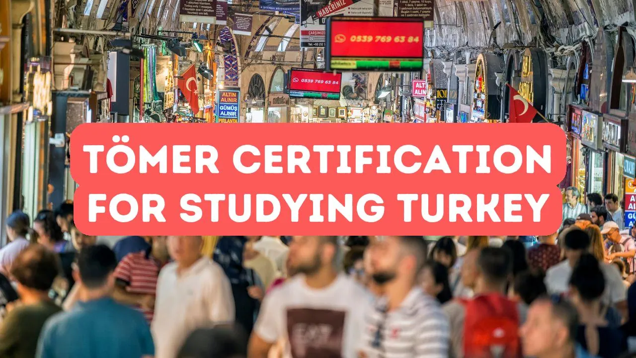 ¿Necesitas la certificación TÖMER para estudiar en Turquía?