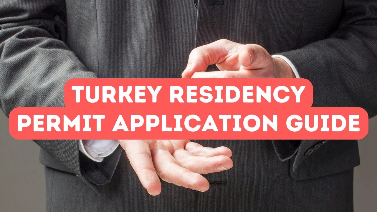 Residency Permit in Turkey: Step-by-Step Application Guide