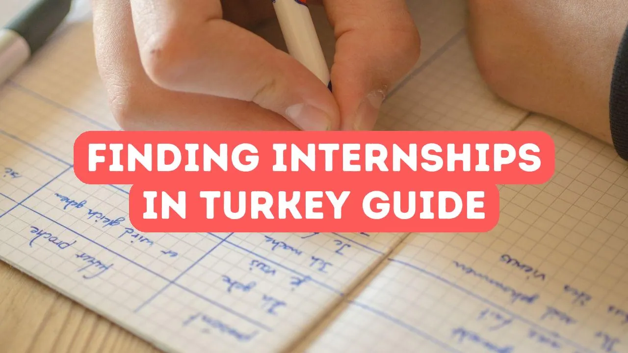 How to Find Internships in Turkey as a Foreigner