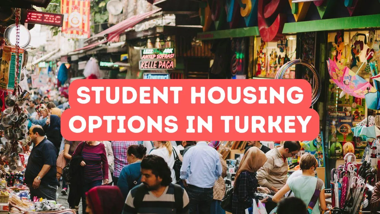 Housing Options for International Students in Turkey