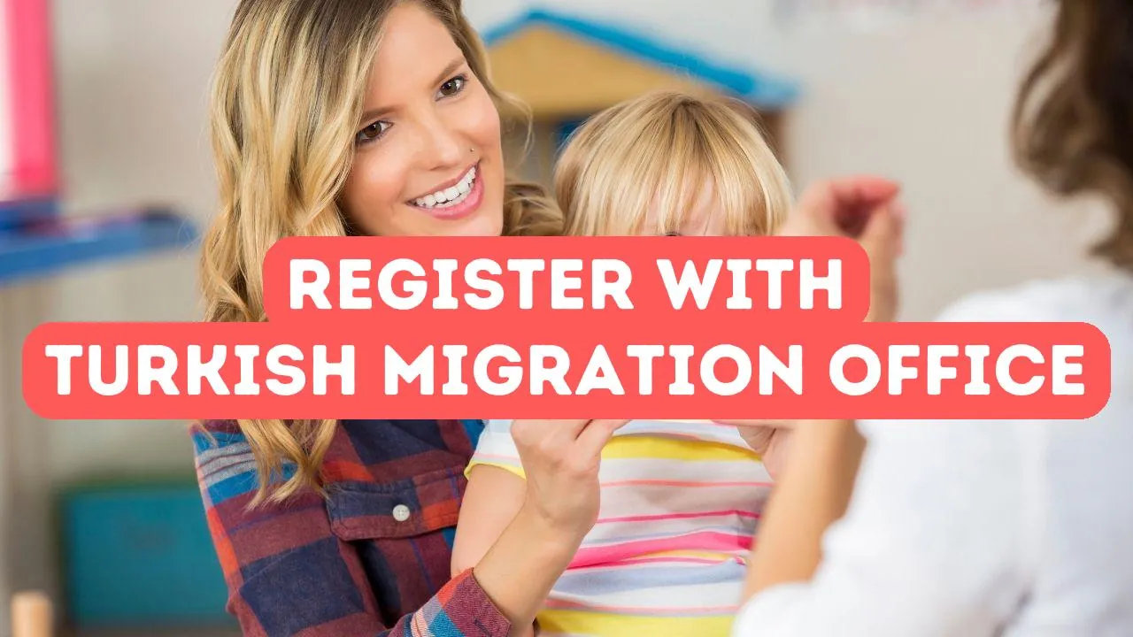 How to Register with the Turkish Migration Office