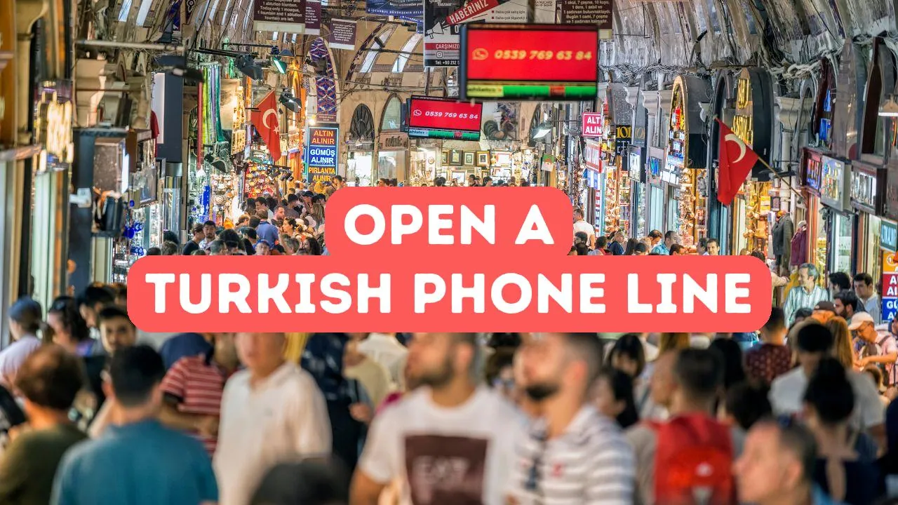 How to Open a Mobile Phone Line in Turkey