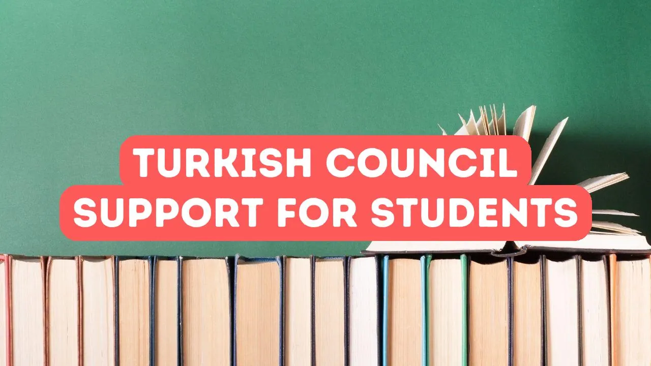 The Role of Turkish Council in Helping International Students