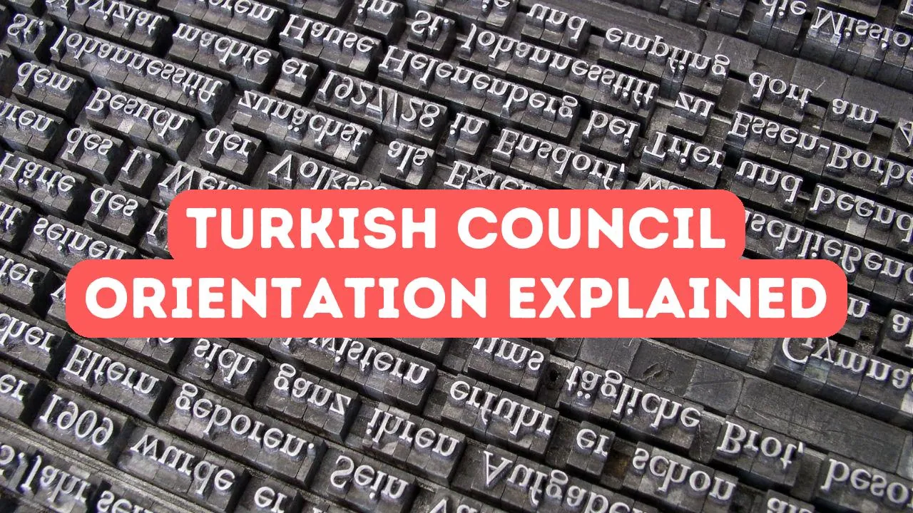 The Turkish Council’s Orientation Program: What It Includes
