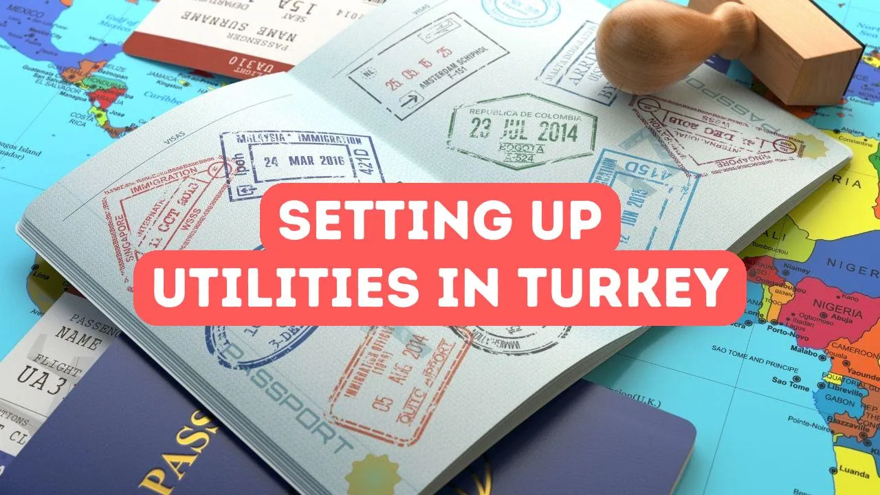 How to Set Up Utilities in Your Turkish Apartment