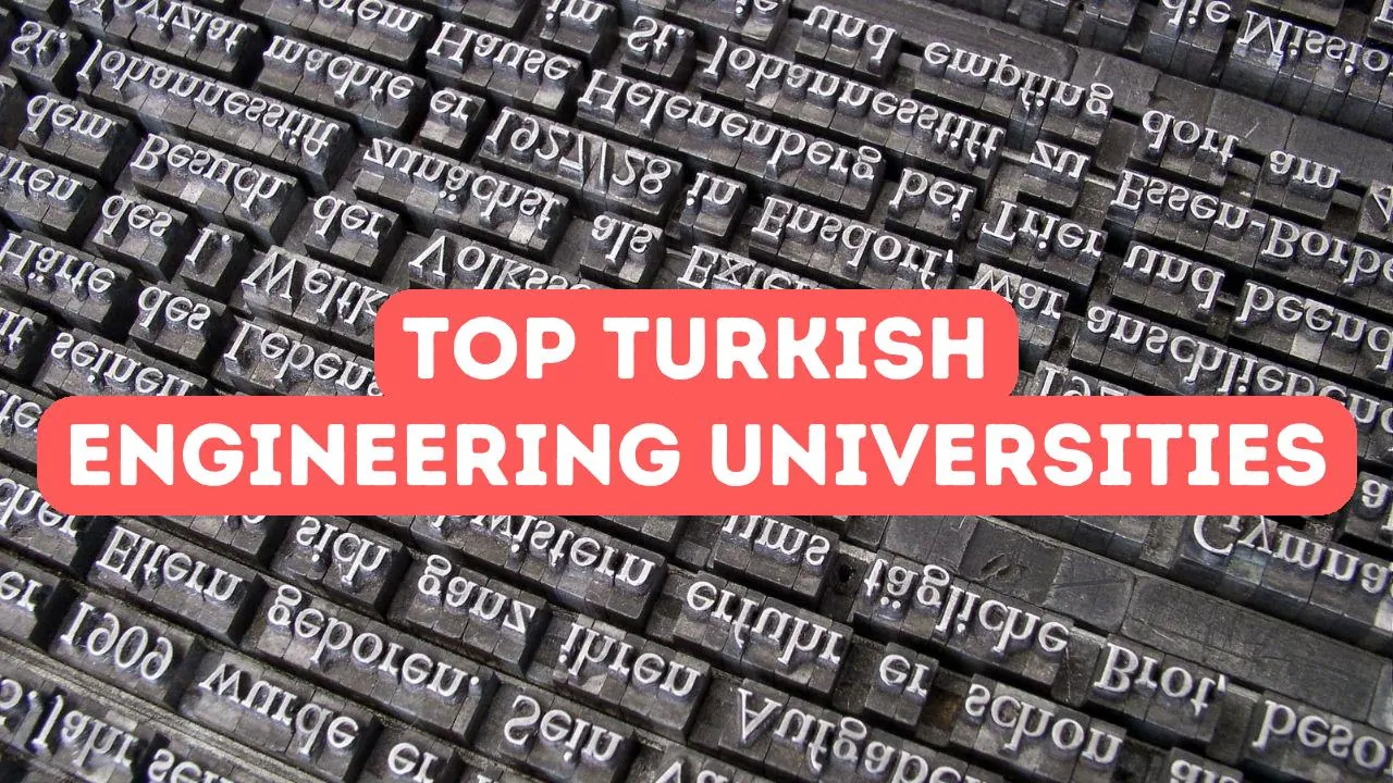 The Best Universities in Turkey for Engineering