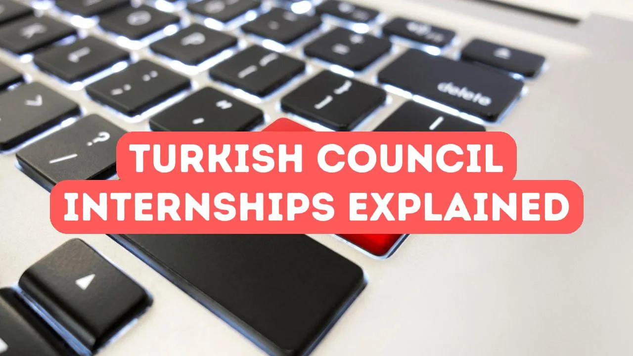 Turkish Council Internship Opportunities Explained