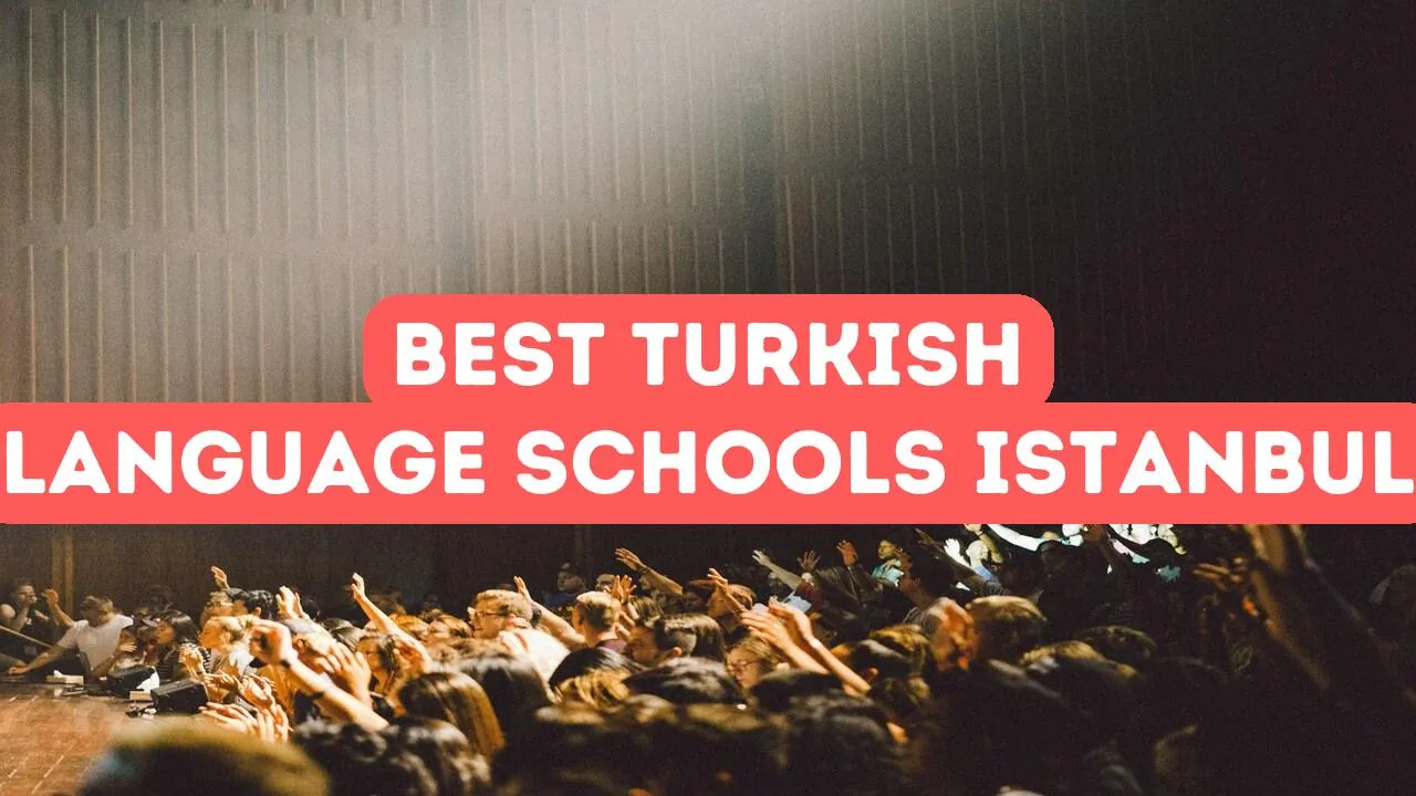 Best Turkish Language Schools in Istanbul