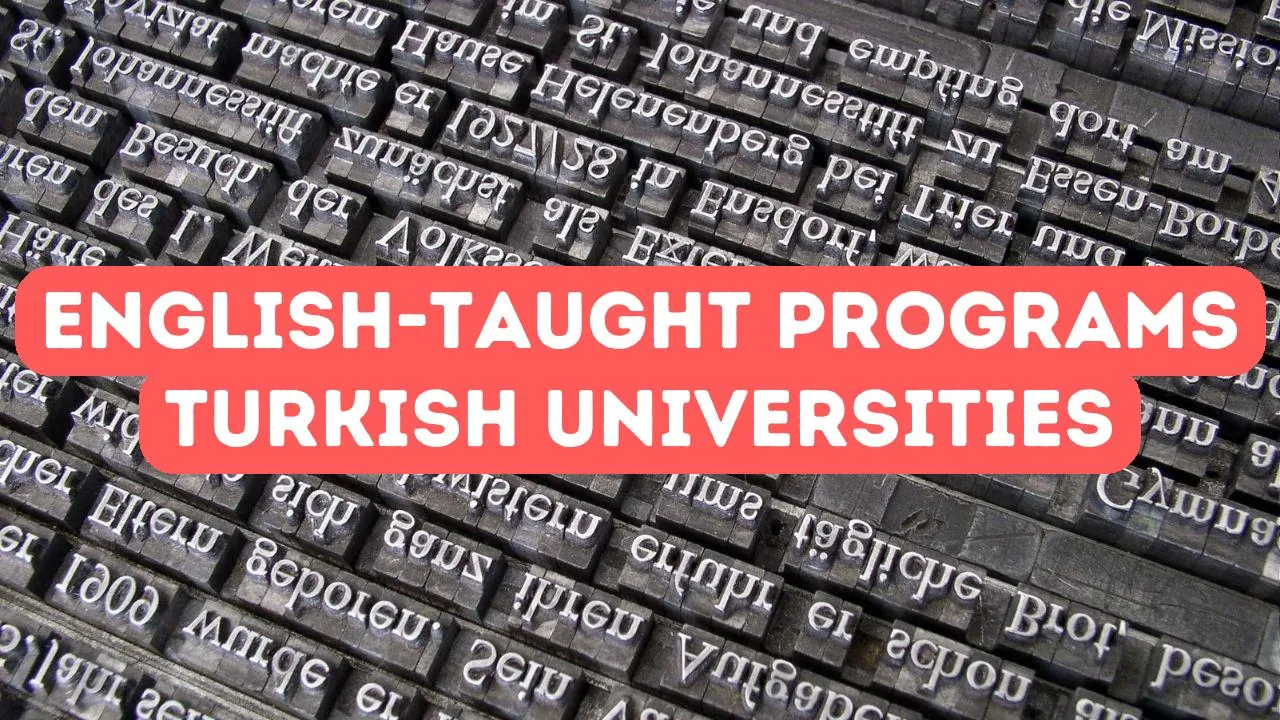 English-Taught Programs in Turkish Universities