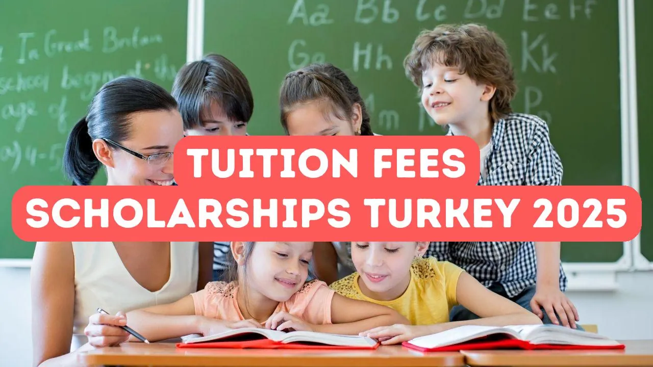Tuition Fees and Scholarships in Turkey 2025