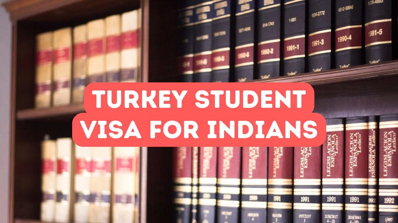 Turkey Student Visa for Indian Applicants