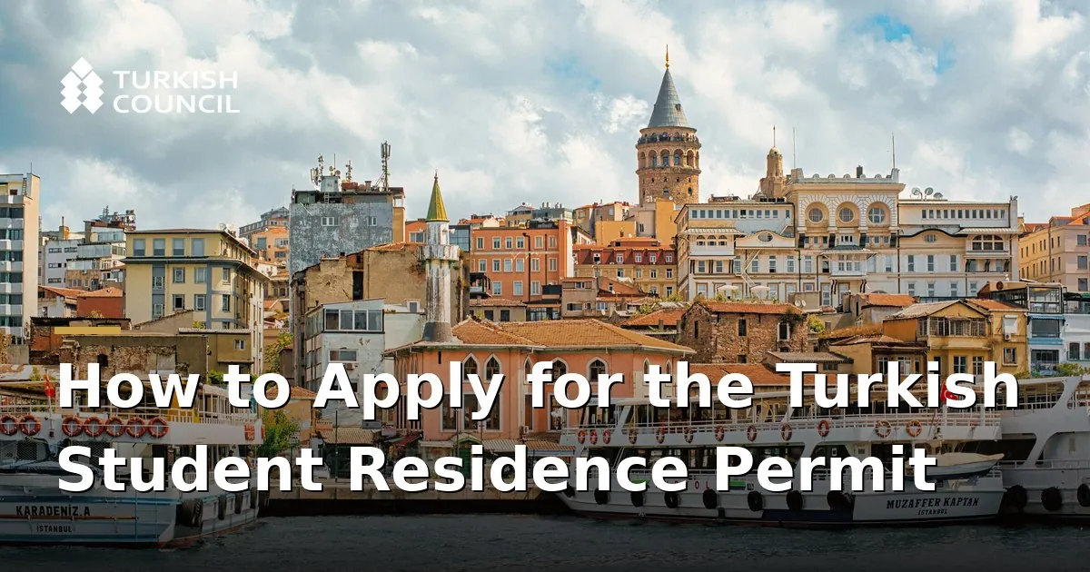 How to Apply for the Turkish Student Residence Permit