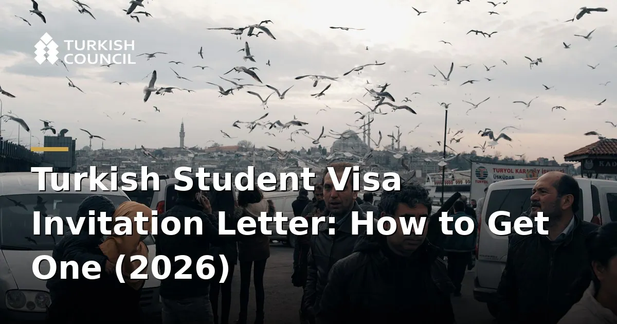 Turkish Student Visa Invitation Letter: How to Get One (2026)