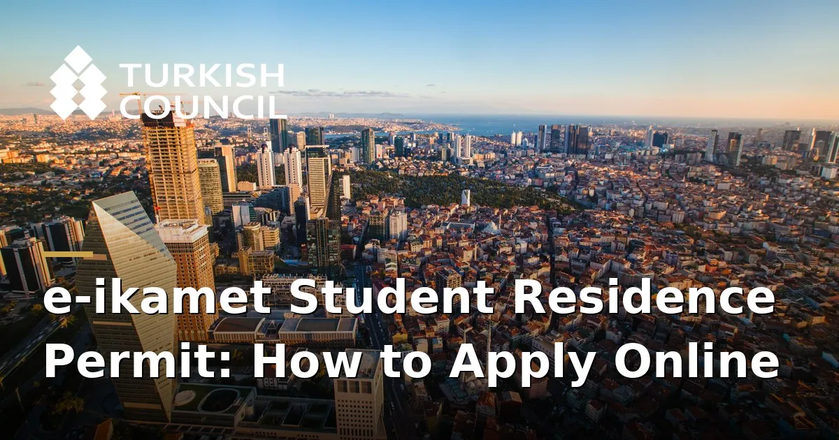 E-ikamet student residence permit - e-ikamet Student Residence Permit: How to Apply Online