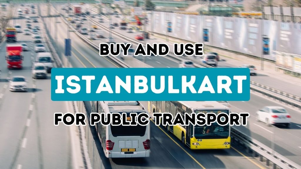 Découvrez les secrets de l’achat et de l’utilisation d’Istanbulkart dans la ville animée d’Istanbul