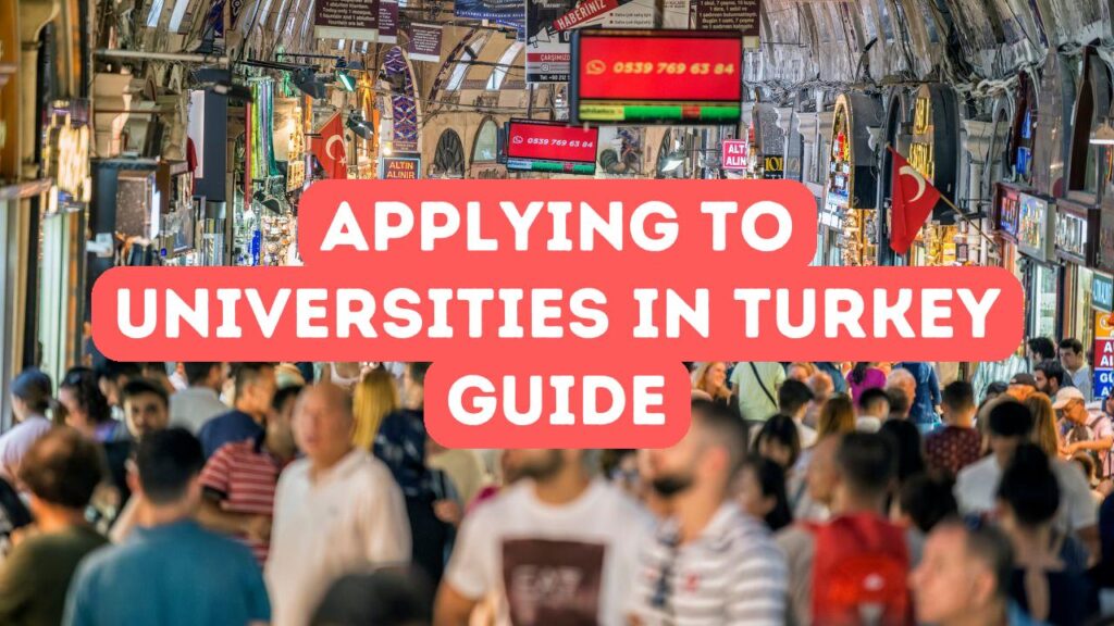 Cómo postularse a universidades en Turquía