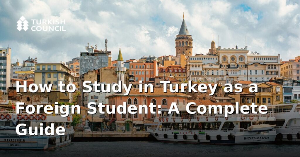 how-to-study-in-turkey-as-a-foreign-student