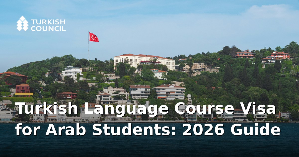 Turkish Language Course Visa for Arab Students 2026