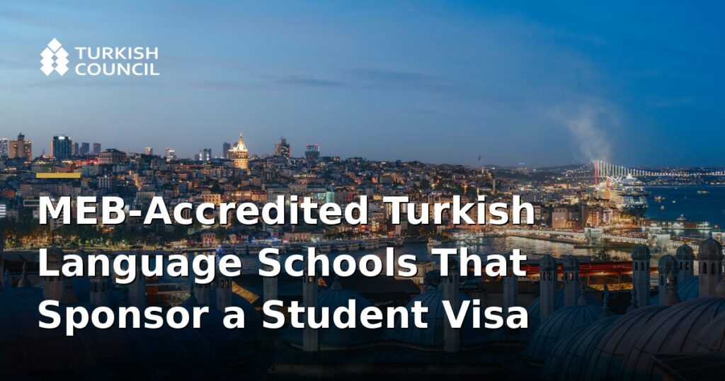 turkish-language-schools-that-sponsor-a-student-visa-meb-accredited