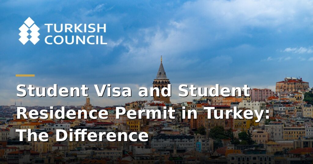difference-between-a-student-visa-and-a-student-residence-permit-in-turkey