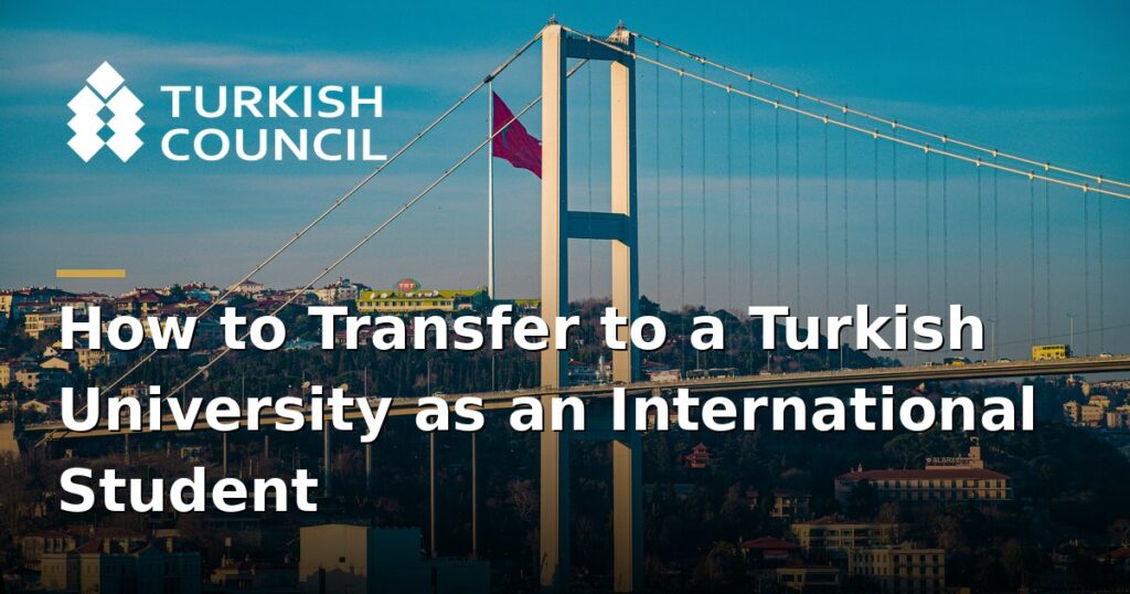 transferring-to-a-turkish-university-as-an-international-student