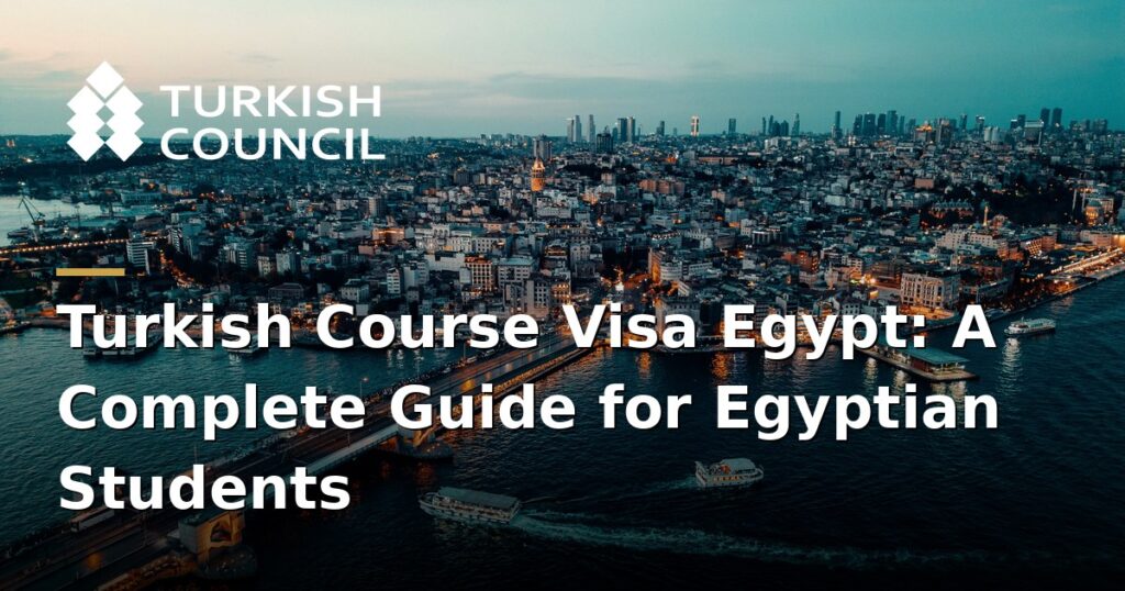 turkish-language-course-visa-for-egyptian-students